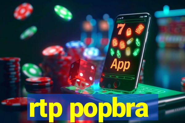 rtp popbra